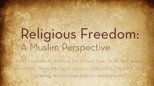 Religious Freedom: A Muslim Perspective