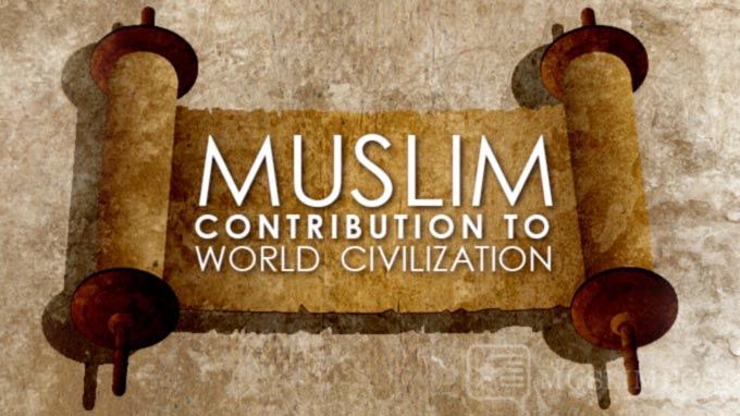 Muslim Contribution to World Civilization